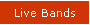 Live Bands